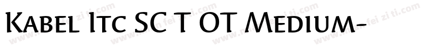 Kabel Itc SC T OT Medium字体转换
